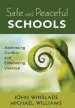 Audiobook Safe and Peaceful Schools: Addressing Conflict and Eliminating Violence author John M. Winslade