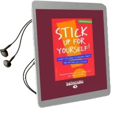 Stick up for Yourself!: Every Kid'S Guide to Personal Power and Positive Self-Esteem Audiobook download free by Gershen Kaufman