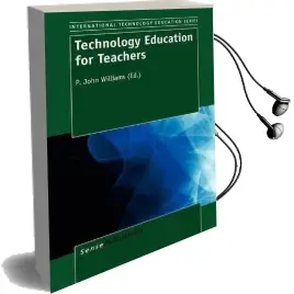 Technology Education for Teachers Audiobook download free by P. John Williams