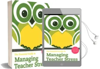 The Essential Guide to Managing Teacher Stress: Practical Skills for Teachers Audiobook download free by William A. Rogers