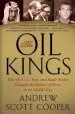 Audiobook The oil Kings: How the U.S., Iran, and Saudi Arabia Changed the Balance of Power in the Middle East author Andrew Scott Cooper