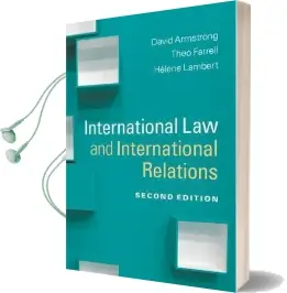 Themes in International Relations: International law and International Relations Audiobook download free by David Armstrong