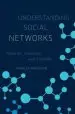 Audiobook Understanding Social Networks: Theories, Concepts, and Findings author Charles Kadushin