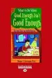 Audiobook What to do When Good Enough Isn'T Good Enough: The Real Deal on Perfectionism: A Guide for Kids author Thomas S. Greenspon