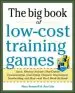 Audiobook Big Book of Low-Cost Training Games: Quick, Effective Activities That Explore Communication, Goal Setting, Character Development, Teambuilding, and More-And Won'T Break the Bank! author Mary Scannell