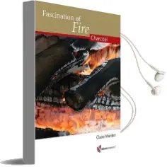 Fascination of Fire: Charcoal Audiobook download free by Claire Warden