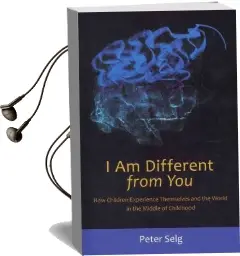 I am Different From you: How Children Experience Themselves Audiobook download free by Peter Selg