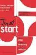 Audiobook Just Start: Take Action, Embrace Uncertainty, Create the Future author Leonard A. Schlesinger