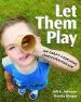 Audiobook Let Them Play: An Early Learning (Un)Curriculum) author Jeff A. Johnson