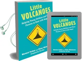 Little Volcanoes: Helping Young Children and Their Parents to Deal With Anger Audiobook download free by Warwick Pudney