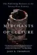Audiobook Merchants of Culture: The Publishing Business in the Twenty-First Century author John B Thompson