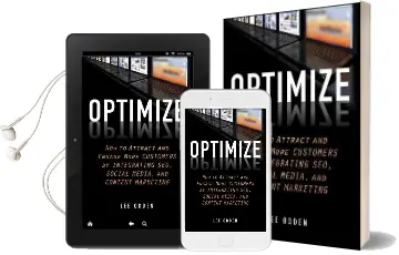 Optimize: How to Attract and Engage More Customers by Integrating Seo, Social Media, and Content Marketing Audiobook download free by Lee Odden