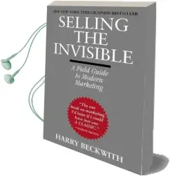 Selling the Invisible: A Field Guide to Modern Marketing Audiobook download free by Harry Beckwith