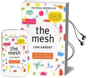 The Mesh: Why the Future of Business is Sharing Audiobook download free by Lisa Gansky