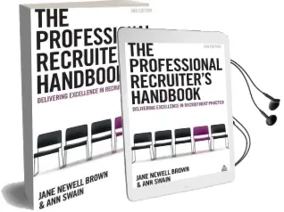 The Professional Recruiter'S Handbook: Delivering Excellence in Recruitment Practice Audiobook download free by Ann Swain