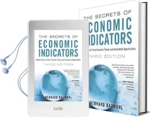 The Secrets of Economic Indicators: Hidden Clues to Future Economic Trends and Investment Opportunities Audiobook download free by Bernard Baumohl