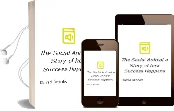 The Social Animal: A Story of how Success Happens Audiobook download free by David Brooks