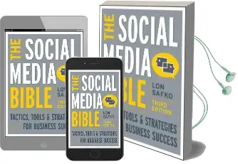 The Social Media Bible: Tactics, Tools, and Strategies for Business Success Audiobook download free by Lon Safko