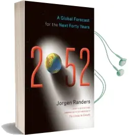 2052: A Global Forecast for the Next Forty Years Audiobook download free by Jorgen Randers