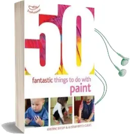 50 Fantastic Things to do With Paint Audiobook download free by Kirstine Beeley