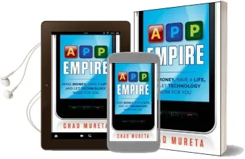 App Empire: Make Money, Have a Life, and let Technology Work for you Audiobook download free by Chad Mureta