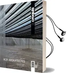 El Croquis 162 - rcr Arquitectes 2007-2012. Poetic Abstraction Audiobook download free by Jaime Benyei