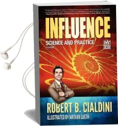 Influence: Science and Practice: The Comic Audiobook download free by Nadja Baer