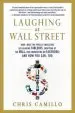 Audiobook Laughing at Wall Street: How i Beat the Pros at Investing (by Reading Tabloids, Shopping at the Mall, and Connecting on Facebook) and how you can too author Chris Camillo