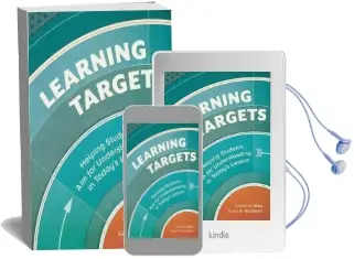 Learning Targets: Helping Students aim for Understanding in Today'S Lesson Audiobook download free by Connie M Moss