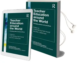 Teacher Education Around the World: Changing Policies and Practices Audiobook download free by Ann Lieberman