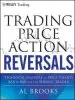 Audiobook Trading Price Action Reversals: Technical Analysis of Price Charts bar by bar for the Serious Trader author Al Brooks