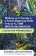 Audiobook Working With Parents of a Newly Diagnosed Child With an Autism Spectrum Disorder: A Guide for Professionals author Deb Keen