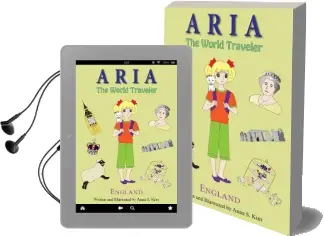 Aria the World Traveler: England: (Fun and Educational Children'S Picture Book for age 4-10 Years Old) Audiobook download free by Anna Kim