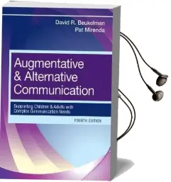 Augmentative & Alternative Communication: Supporting Children & Adults With Complex Communication Needs Audiobook download free by David R. Beukelman