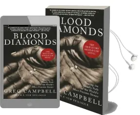 Blood Diamonds, Revised Edition: Tracing the Deadly Path of the World'S Most Precious Stones Audiobook download free by Greg Campbell