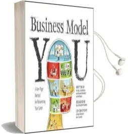 Business Model you: A One-Page Method for Reinventing Your Career Audiobook download free by Prof. Timothy Clark