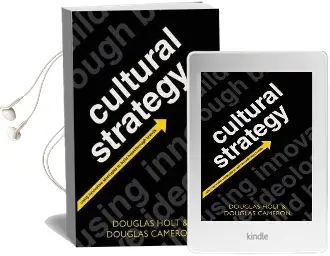 Cultural Strategy: Using Innovative Ideologies to Build Breakthrough Brands Audiobook download free by Douglas B. Holt
