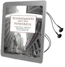 Economists and the Powerful: Convenient Theories, Distorted Facts, Ample Rewards Audiobook download free by Norbert Häring