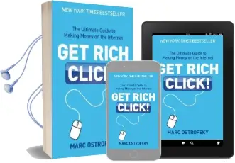 Get Rich Click: The Ultimate Guide to Making Money on the Internet Audiobook download free by Marc Ostrofsky