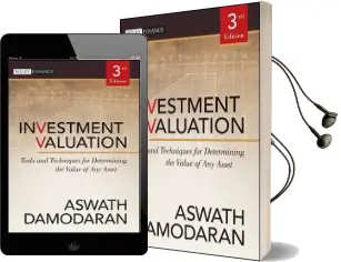 Investment Valuation: Tools and Techniques for Determining the Value of any Asset Audiobook download free by Aswath Damodaran