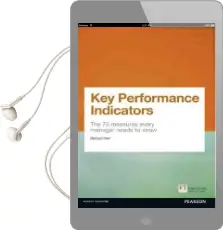 Key Performance Indicators (Kpi): The 75 Measures Every Manager Needs to Know Audiobook download free by Bernard Marr