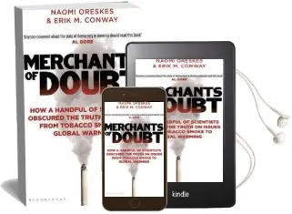 Merchants of Doubt: How a Handful of Scientists Obscured the Truth on Issues From Tobacco Smoke to Global Warming Audiobook download free by Erik M. Conway