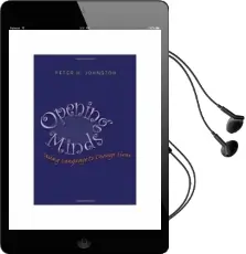 Opening Minds: Using Language to Change Lives Audiobook download free by Peter H. Johnston