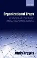 Audiobook Organizational Traps: Leadership, Culture, Organizational Design author Chris Argyris