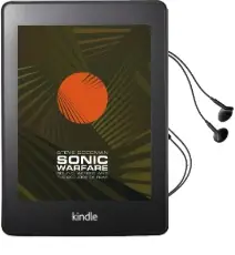 Sonic Warfare: Sound, Affect, and the Ecology of Fear Audiobook download free by Steve Goodman