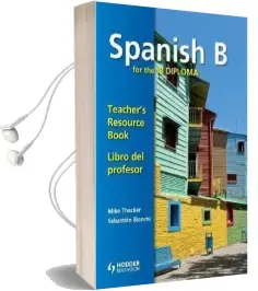 Spanish b for the ib Diploma Teacher'S Resource Book Audiobook download free by Sebastian Bianchi