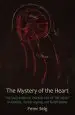 Audiobook The Mystery of the Heart: Studies on the Sacramental Physiology of the Heart. Aristotle | Thomas Aquinas | Rudolf Steiner author Peter Selg