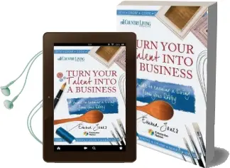 Turn Your Talent Into a Business: A Guide to Earning a Living From Your Hobby Audiobook download free by Emma Jones