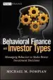 Audiobook Behavioral Finance and Investor Types: Managing Behavior to Make Better Investment Decisions author Michael M. Pompian