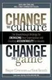 Audiobook Change the Culture, Change the Game: The Breakthrough Strategy for Energizing Your Organization and Creating Accounta Bility for Results author Roger Connors